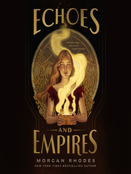 Title details for Echoes and Empires by Morgan Rhodes - Wait list